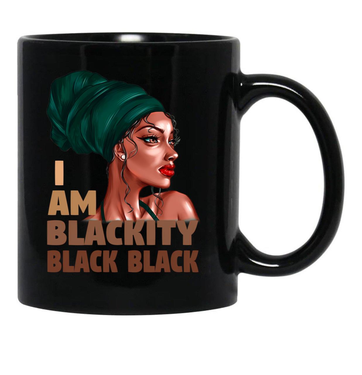 I Am Blackity Black Black Afro Woman Black Coffee Mug - Black