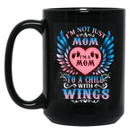 I Am Not Just A Mom I'M A Mom To A Child With Wings Black Gift Coffee Mug