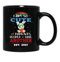 I Am So Cute My Parents Decided To Have Another Est. 2021 Black Gift Coffee Mug - Black