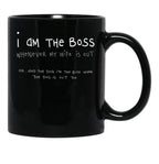I Am The Boss (White Writing) Black Coffee Mug, Gift Coffee Mug - Black