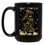 I Am The Daughter Of A King Black Gift Coffee Mug