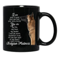 I Am Your Friend Your Partner Belgian Malinois Dog Black Coffee Mug, Gift Coffee Mug - Black