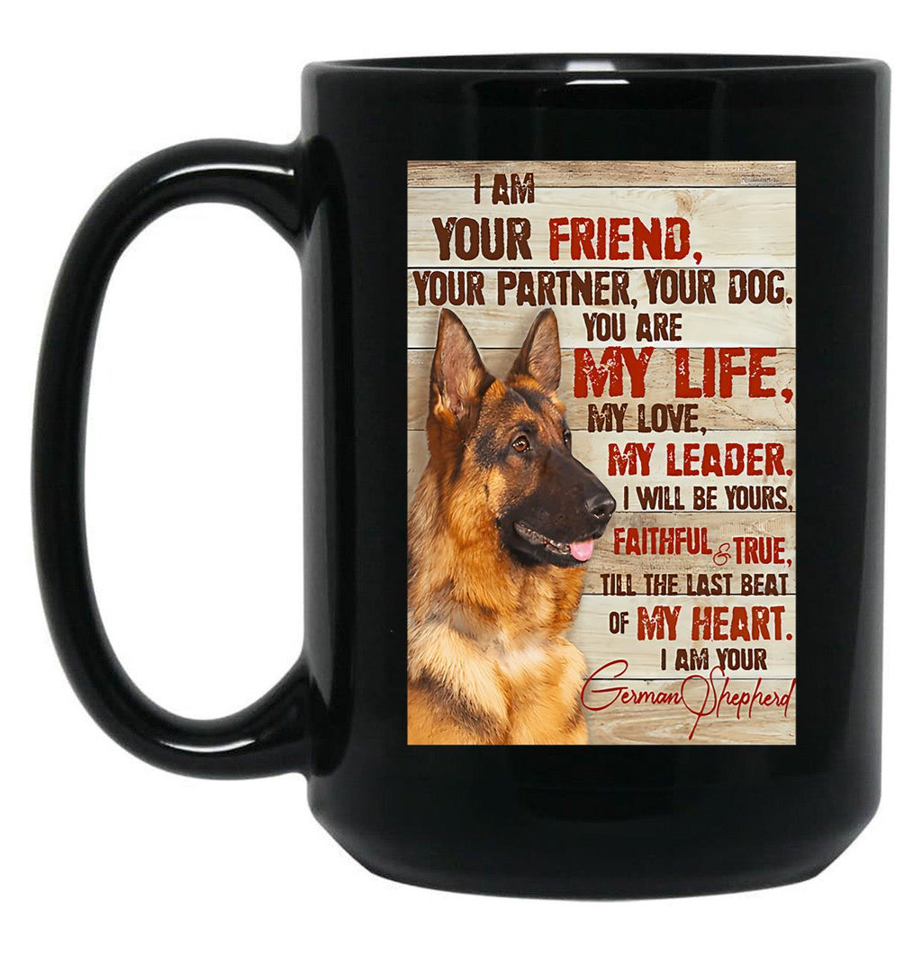 I Am Your Friend Your Partner - Dog Lover Black Coffee Mug, Gift Coffee Mug