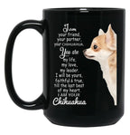 I Am Your Friend Your Partner Your Chihuahua Black Gift Coffee Mug