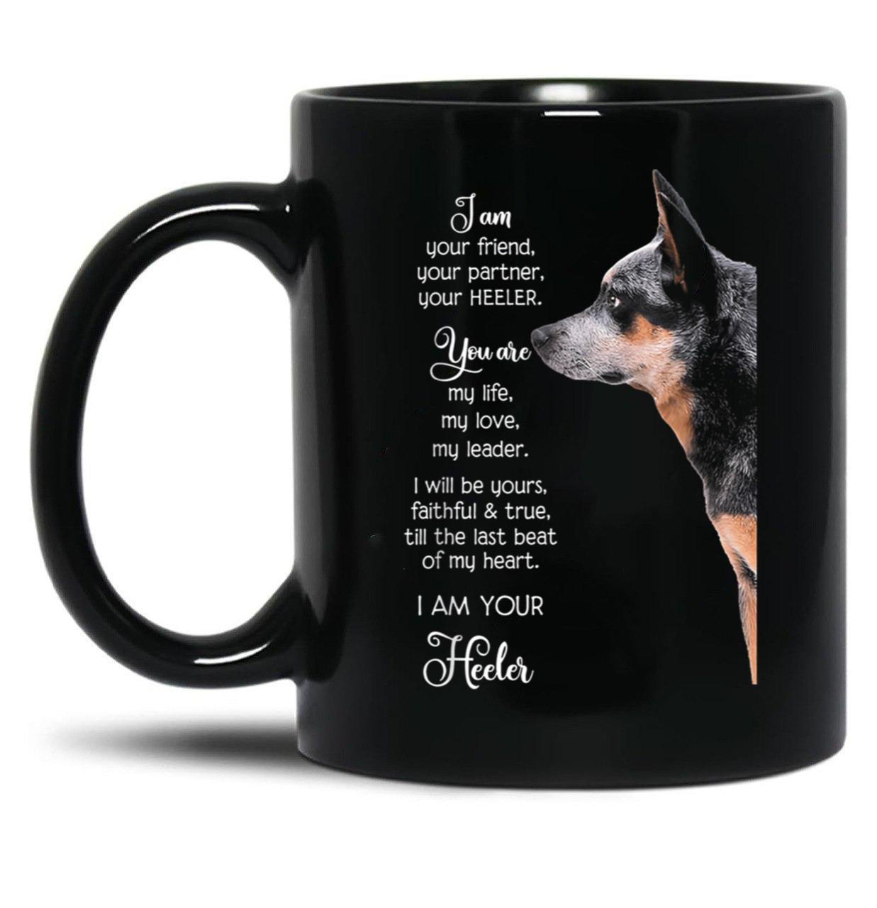 I Am Your Friend Your Partner Your Heeler Black Coffee Mug, Gift Coffee Mug