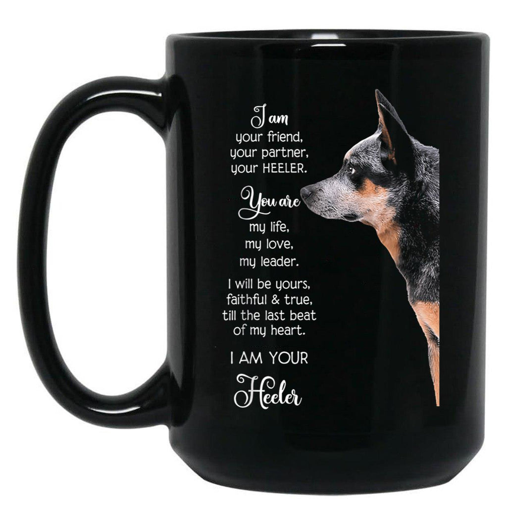 I Am Your Friend Your Partner Your Heeler Black Coffee Mug, Gift Coffee Mug