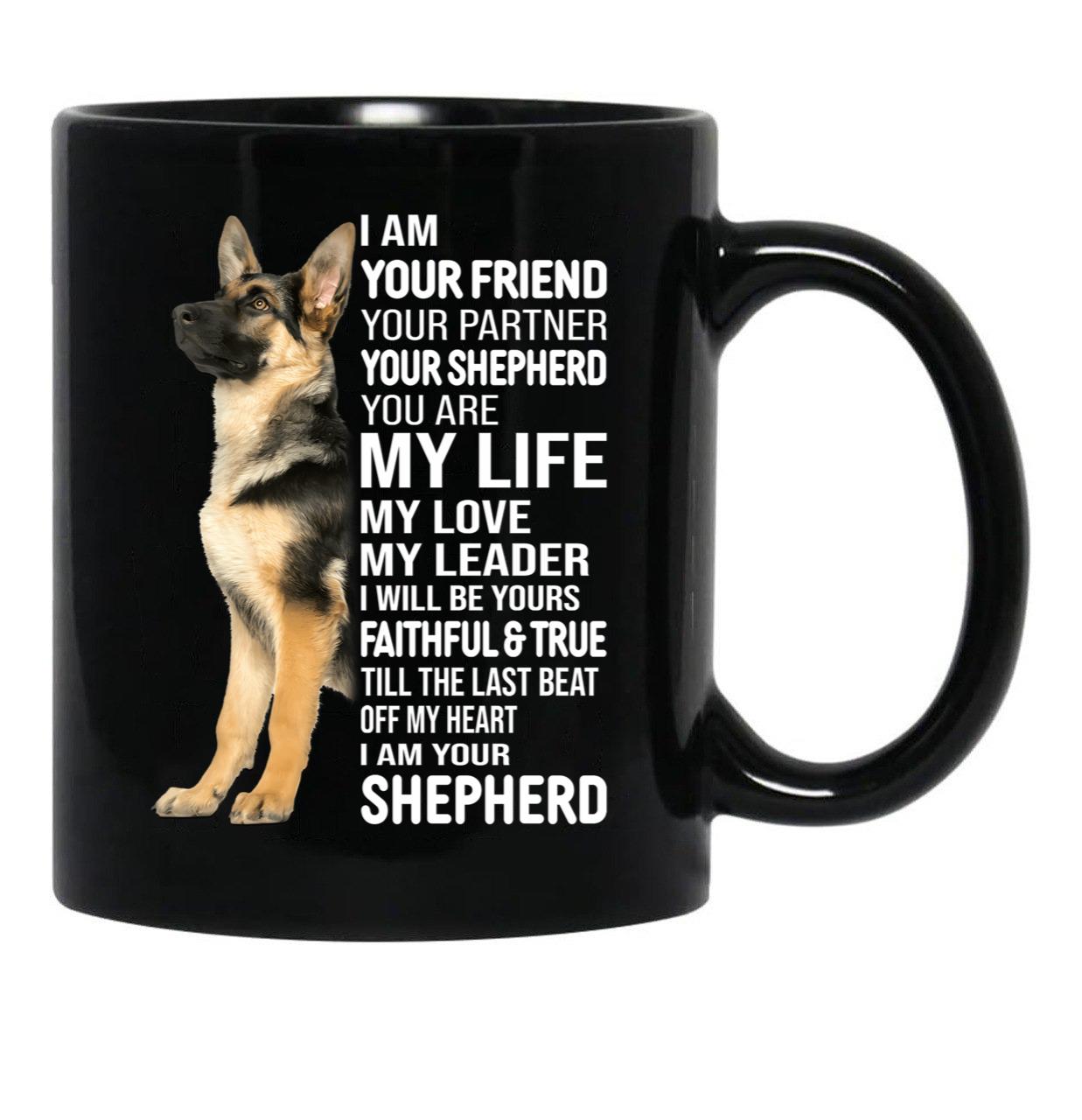 I Am Your German Shepherd Dog Black Gift Coffee Mug - Black