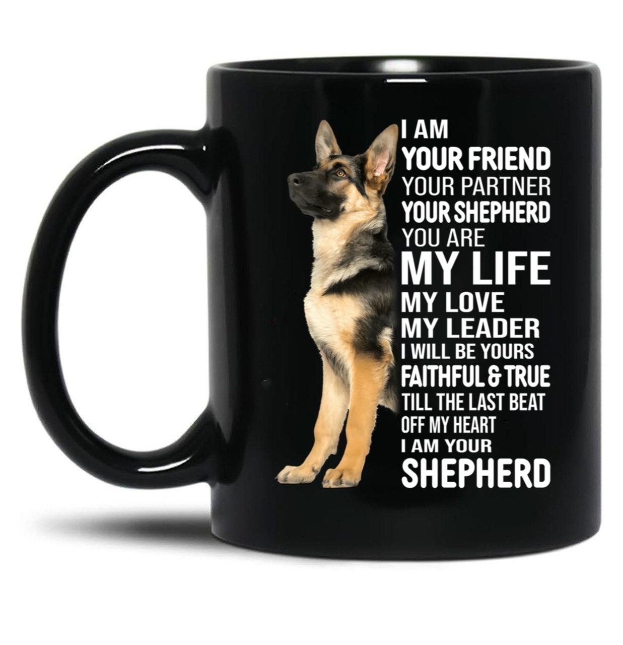 I Am Your German Shepherd Dog Black Gift Coffee Mug