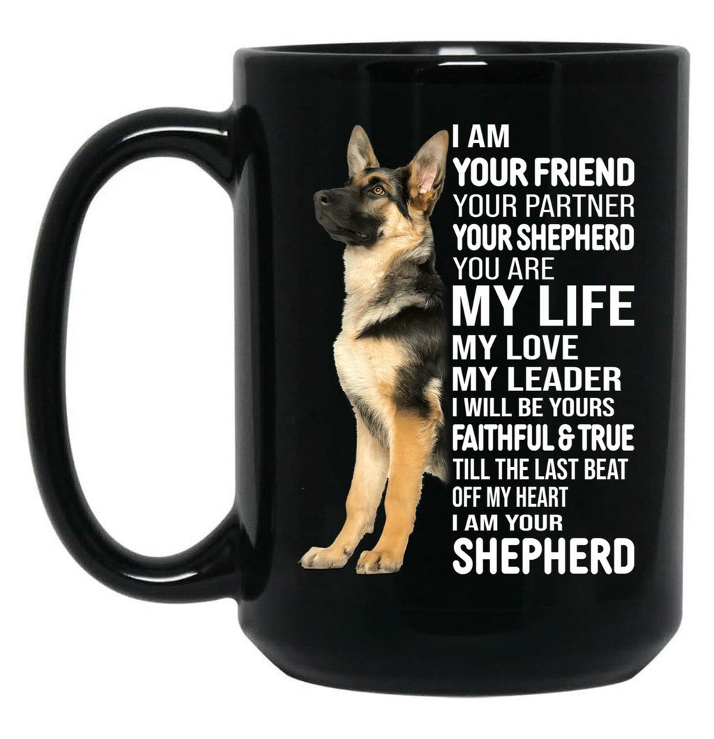 I Am Your German Shepherd Dog Black Coffee Mug, Gift Coffee Mug