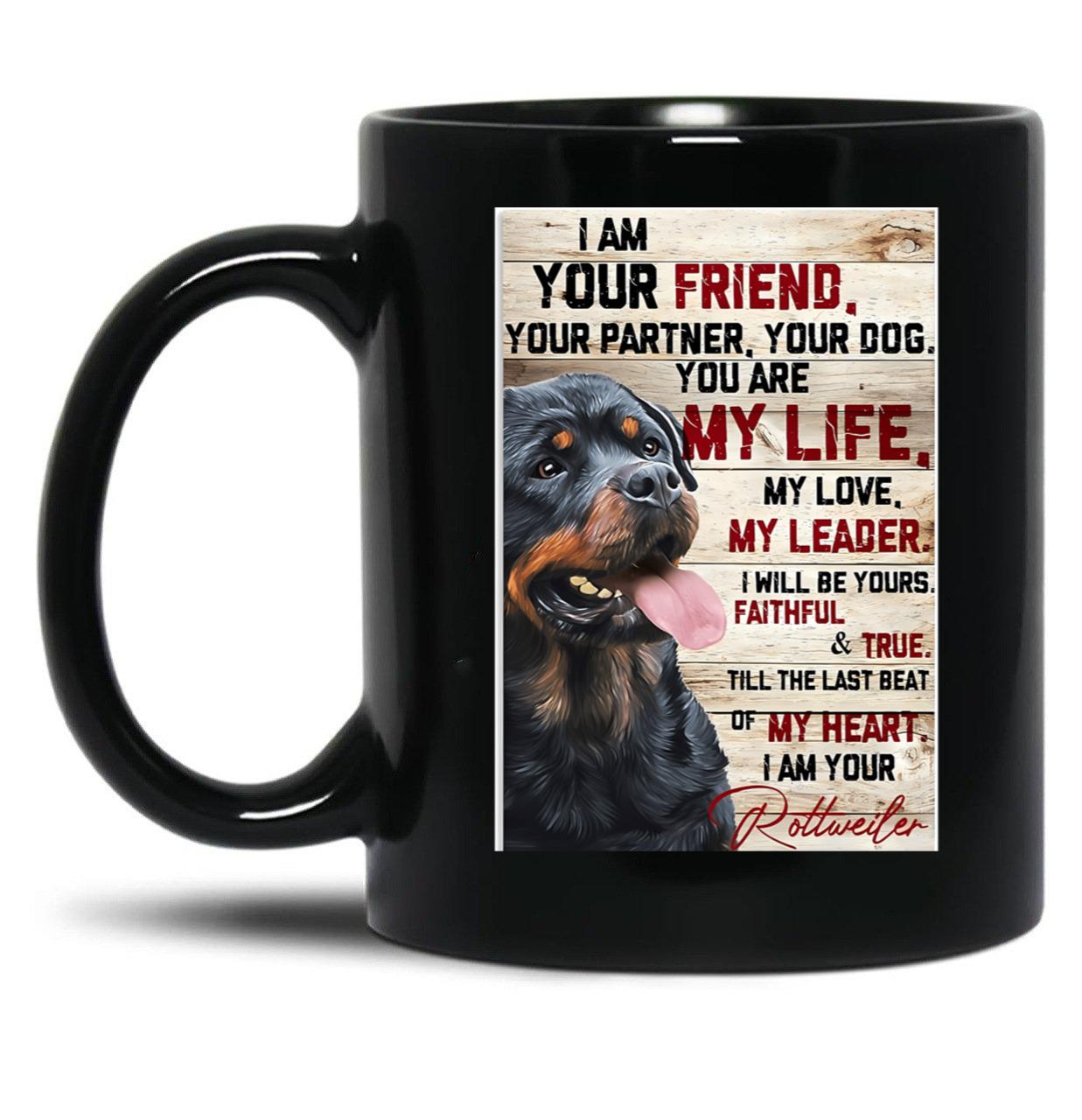 I Am Your Rottweiler Black Coffee Mug, Gift Coffee Mug