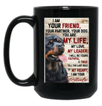 I Am Your Rottweiler Black Gift Coffee Mug