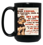 I Am Yourr Friend Your Partner Your Dog Blanket Black Gift Coffee Mug