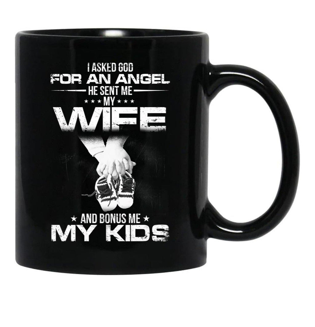 I Asked God For A Hero He Sent Me My Wife And Bonus Me My Kids Black Gift Coffee Mug - Black