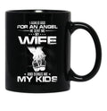 I Asked God For A Hero He Sent Me My Wife And Bonus Me My Kids Black Gift Coffee Mug - Black