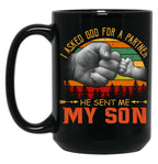 I Asked God For A Partner He Sent Me My Son Black Coffee Mug, Gift Coffee Mug
