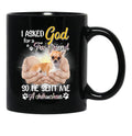 I Asked God For A True Friend So He Sent Me A Chihuahua Black Coffee Mug, Gift Coffee Mug - Black