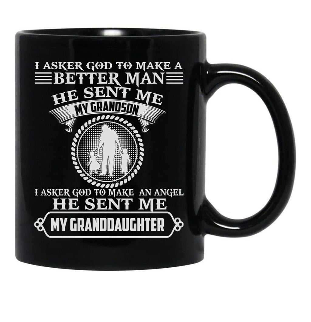 I Asked God To Make An Angle He Sent Me My Granddaughter Funny Gift Black Coffee Mug, Gift Coffee Mug - Black