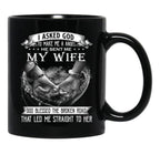 I Asked God To Make Me A Angel My Wife Black Gift Coffee Mug - Black