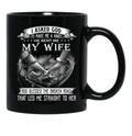 I Asked God To Make Me A Angel My Wife Black Coffee Mug, Gift Coffee Mug - Black