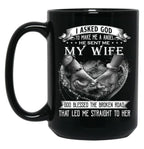 I Asked God To Make Me A Angel My Wife Black Coffee Mug, Gift Coffee Mug
