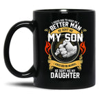 I Asked God To Make Me A Better Man He Sent Me My Son Black Gift Coffee Mug