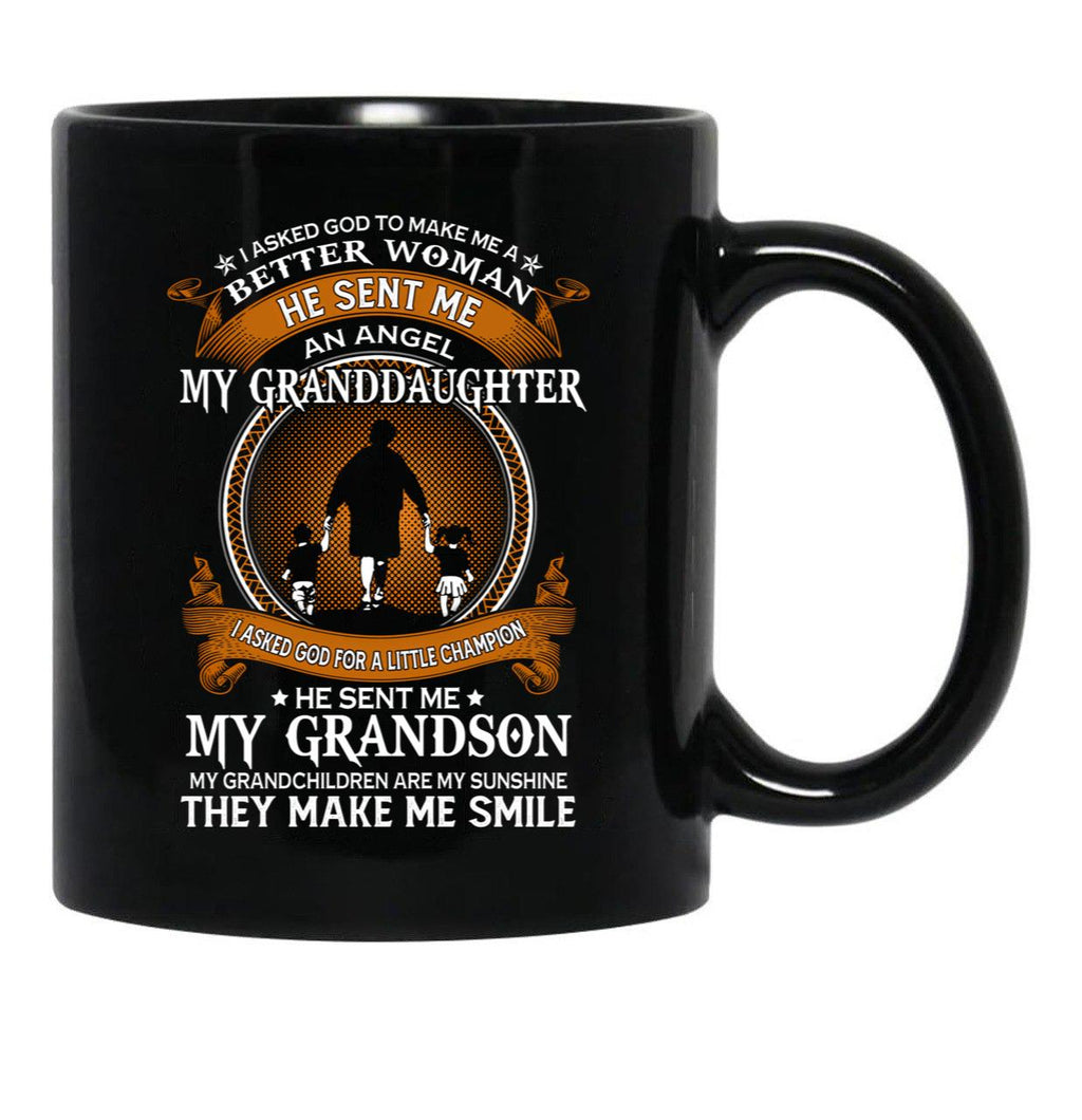 I Asked God To Make Me A Better Woman He Sent Me An Angel My Granddaughter Funny Grandpa Cute Vintage Black Gift Coffee Mug - Black