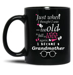 I Became Grandma Grandma Grandmother Black Gift Coffee Mug