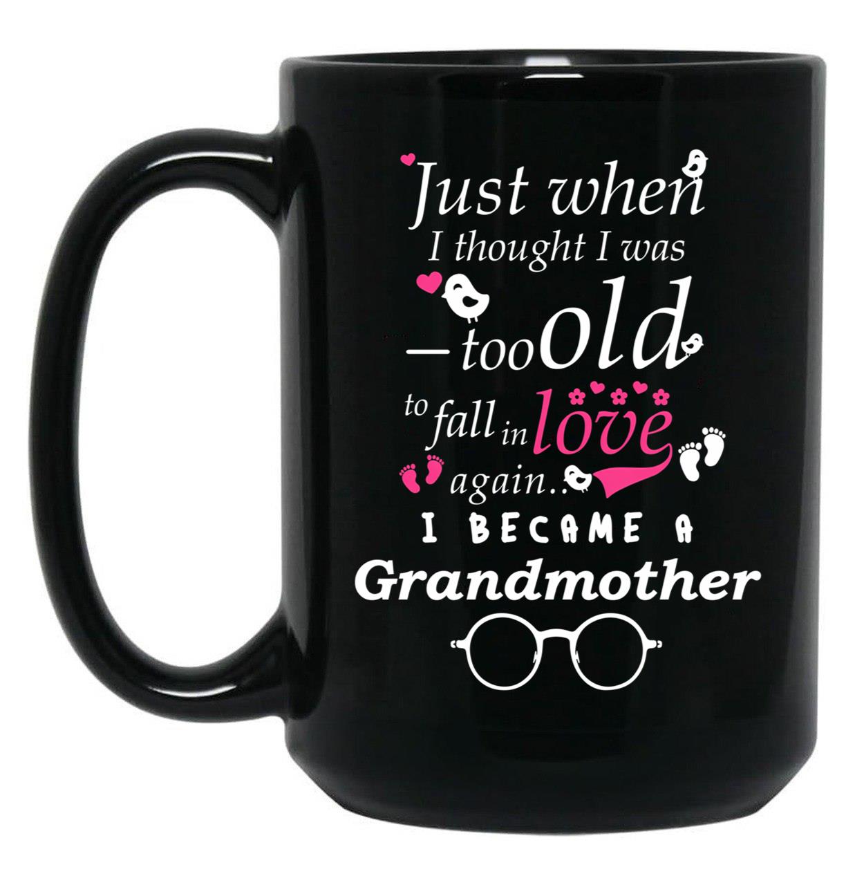 I Became Grandma Grandma Grandmother Black Gift Coffee Mug