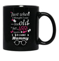 I Became Mammy Grandma Grandmother Black Coffee Mug, Gift Coffee Mug - Black