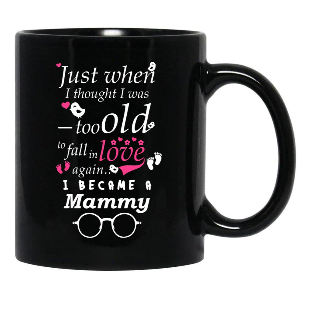 I Became Mammy Grandma Grandmother Black Gift Coffee Mug - Black