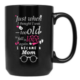 I Became Mom Grandma Grandmother Black Gift Coffee Mug - Black