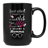 I Became Momma Grandma Grandmother Black Coffee Mug, Gift Coffee Mug - Black