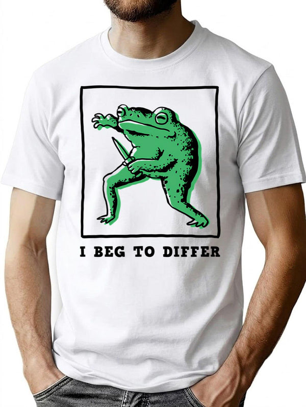 I Beg To Differ T-Shirt for Men & Women, T-Shirts Graphic Tee - White