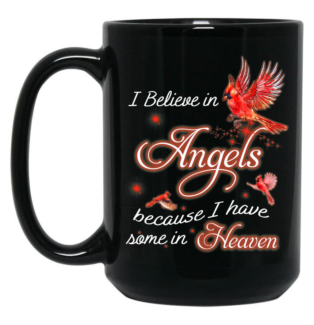 I Believe In Angels Because I Have Some In Heaven Black Coffee Mug, Gift Coffee Mug