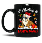 I Believe In Santa Paws Pug Gift Black Gift Coffee Mug