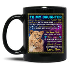 I Believe In You You Were Always Will Be The Best Thing My Daughter Black Coffee Mug, Gift Coffee Mug