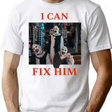 I Can Fix Him - Terrifier Art The Clown T-Shirt for Men & Women, T-Shirts Graphic Tee - White