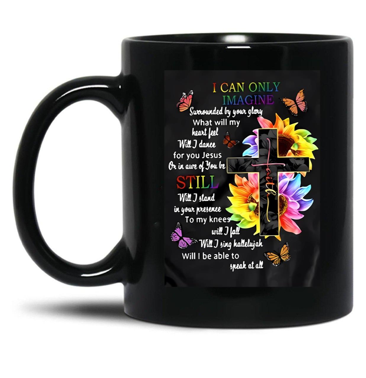 I Can Only Imagine Jesus Black Coffee Mug, Gift Coffee Mug