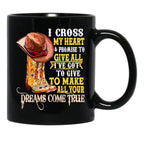 I Cross My Heart And Promise To Cowboy Black Gift Coffee Mug - Black