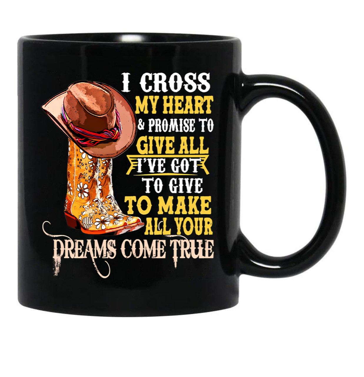 I Cross My Heart And Promise To Cowboy Black Gift Coffee Mug - Black