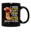 I Cross My Heart And Promise To Cowboy Black Coffee Mug, Gift Coffee Mug - Black