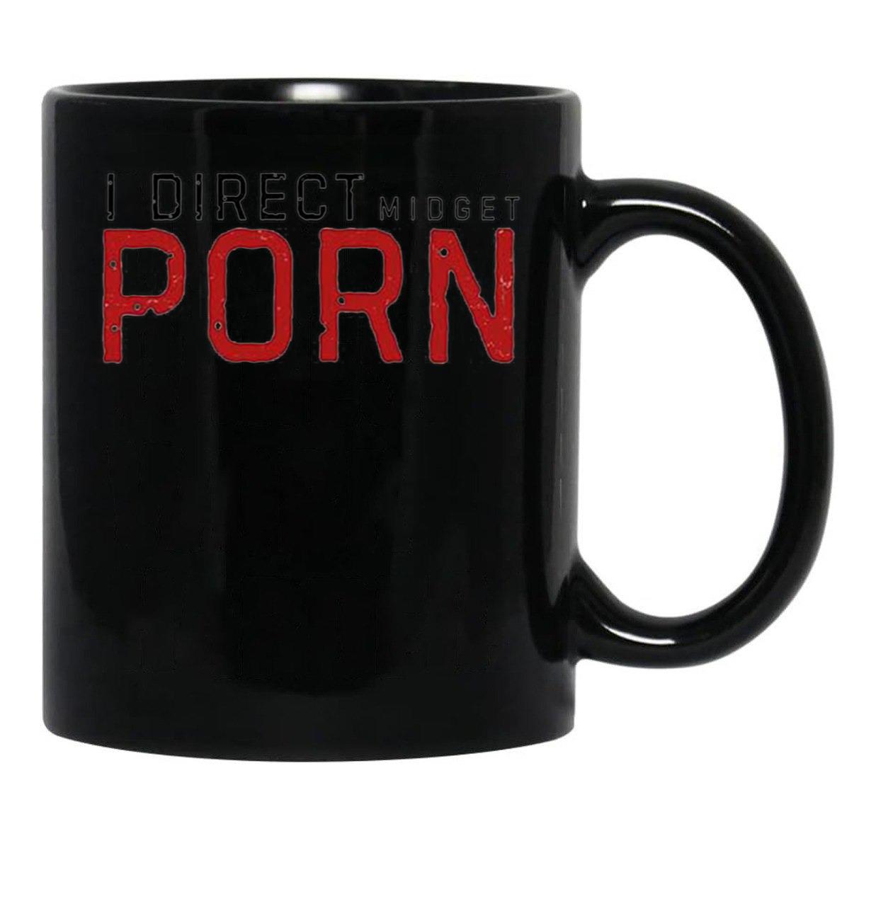 I Direct Midget Porn Funny Adult Humor Black Coffee Mug, Gift Coffee Mug - Black