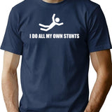 I Do All My Own Stunts T-Shirt for Men & Women, T-Shirts Graphic Tee - Navy