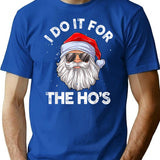 I Do It For The Ho'S Funny Inappropriate Christmas Men Santa T-Shirt for Men & Women, T-Shirts Graphic Tee - Blue