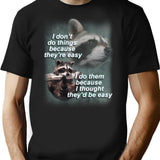 I Don'T Do Thing Because They'Re Easy Raccoon Shirt T-Shirt for Men & Women, T-Shirts Graphic Tee - Black