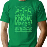 I Don'T Know Margo Premium Heavyweight Cotton T-Shirt - Green
