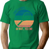 I Dont Always Play Tennis Oh Wait Yes I Do T-Shirt for Men & Women, T-Shirts Graphic Tee - Green