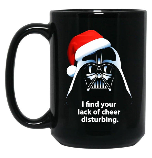I Find Lack Of Cheer Disturbing Christmas Black Coffee Mug, Gift Coffee Mug - Black