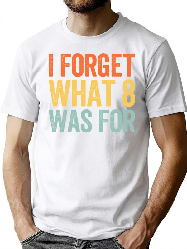 I Forget What 8 was for Premium Heavyweight Cotton T-Shirt - White
