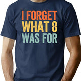 I Forget What 8 was for Premium Heavyweight Cotton T-Shirt - Navy